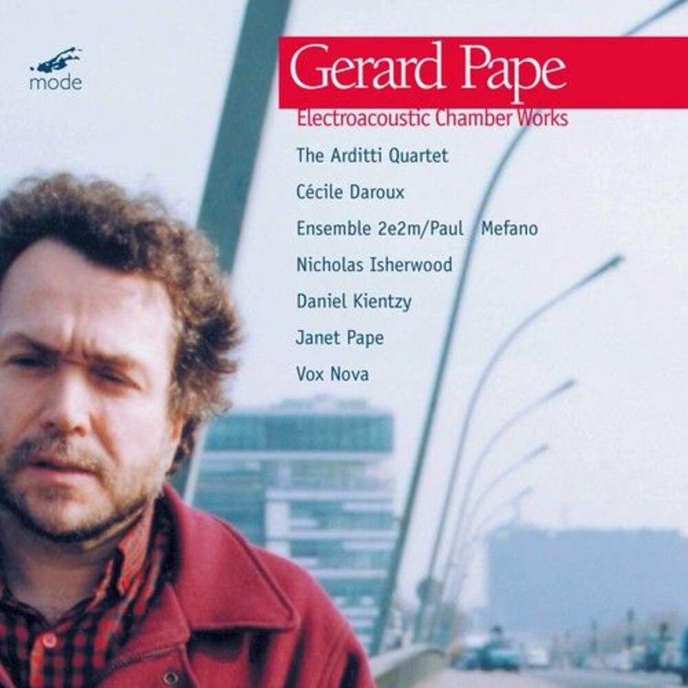 Pape,Gerard - Electroacoustic Chamber Works  CD